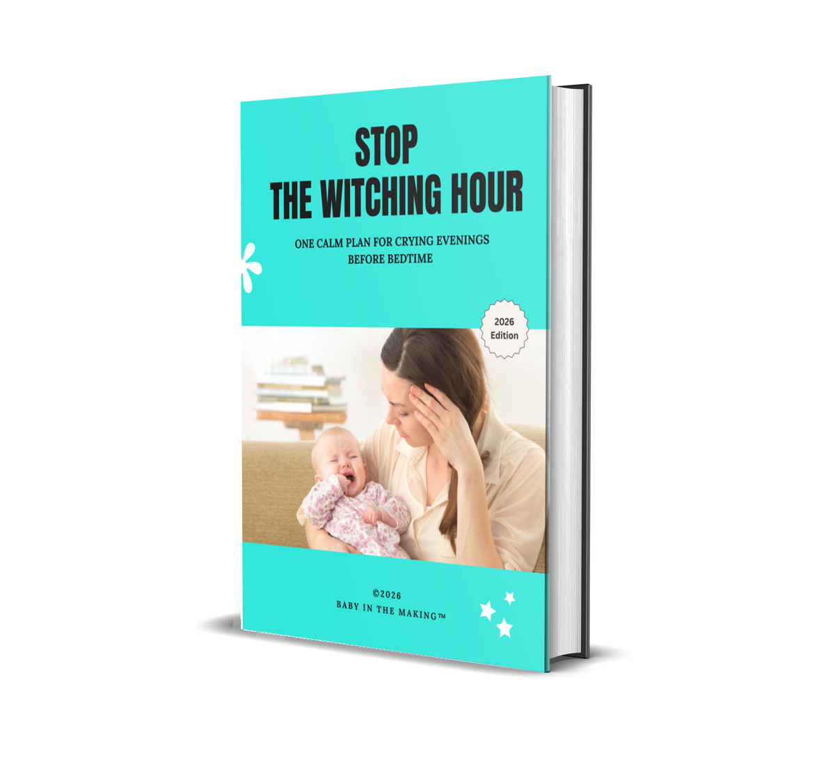 Stop the Witching Hour™ — One Calm Plan for Crying Evenings Before Bedtime